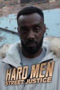 Hard Men: Street Justice