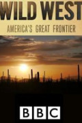 Wild West: America's Great Frontier