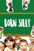 Born Silly