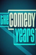The Comedy Years
