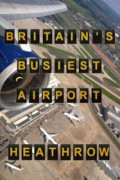 Britain's Busiest Airport: Heathrow