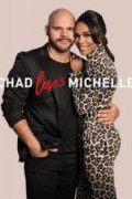 Chad Loves Michelle